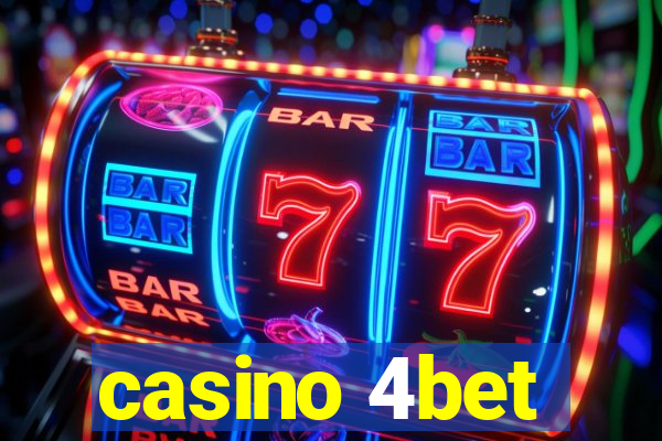 casino 4bet